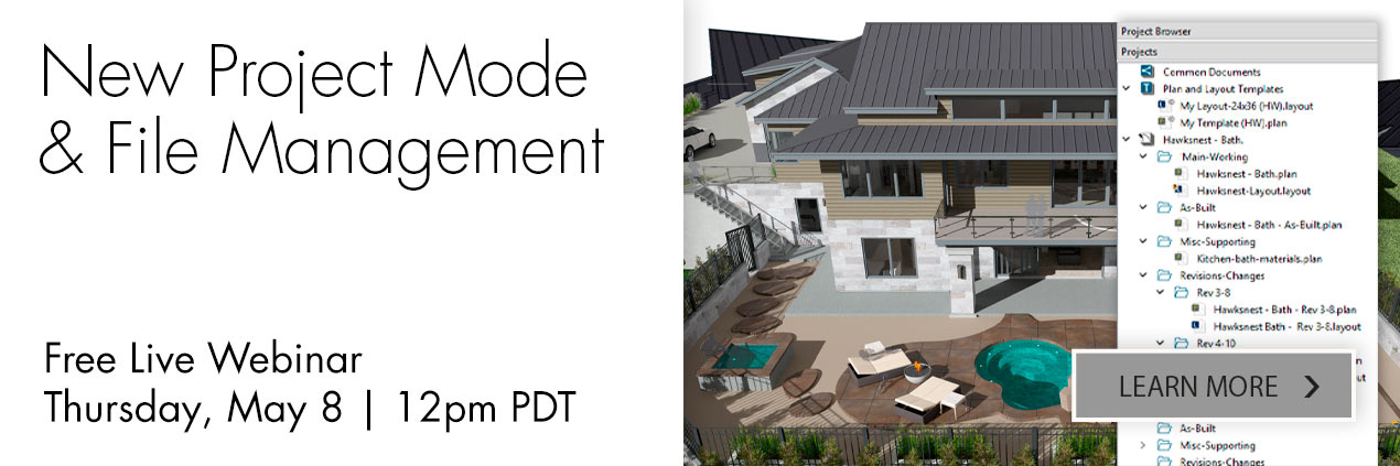 New Project Mode and File Management - Free Live Webinar | Thursday, April 24 at 12 PM PDT